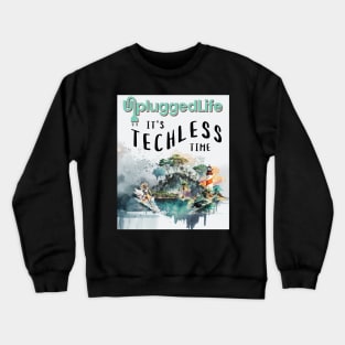 Unplugged Life Techless Time Tropical Island Watercolor Tee Crewneck Sweatshirt